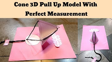 3D CONE PULL UP MODEL WITH PERFECT MEASUREMENT /Maths Working Model