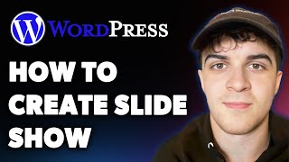 How to Create a Slideshow in Wordpress Website (Full 2025 Guide)