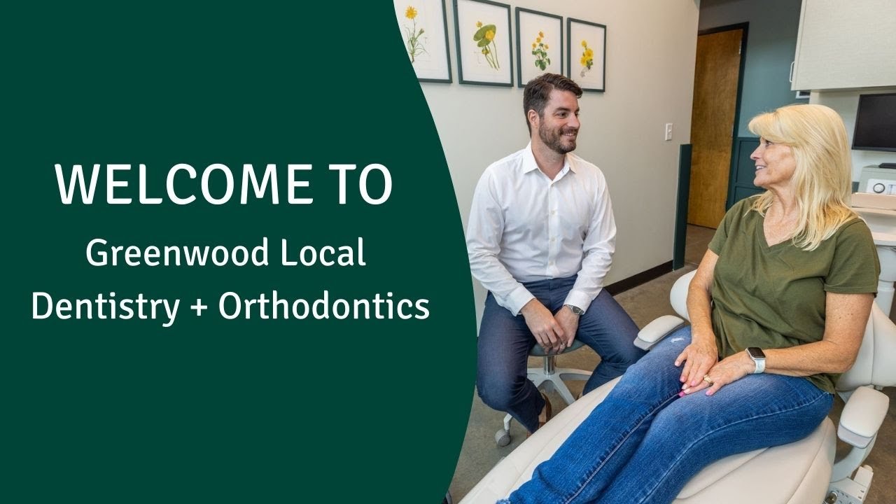 to Greenwood Local Dentistry + Orthodontics YouTube