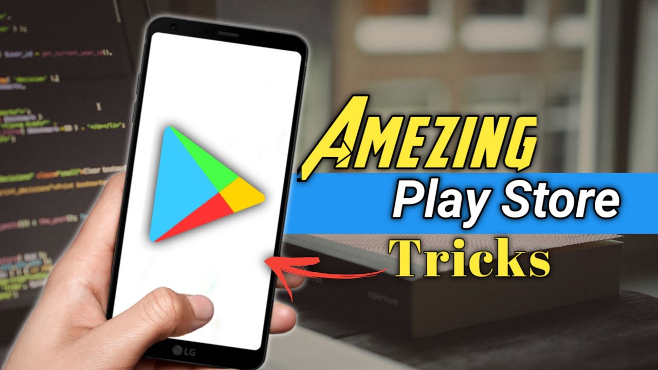 Amezing Play Store Features That You Should Know - Up2Date Tech