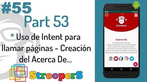 #55. Uso de Intent para el llamado de Páginas desde la App