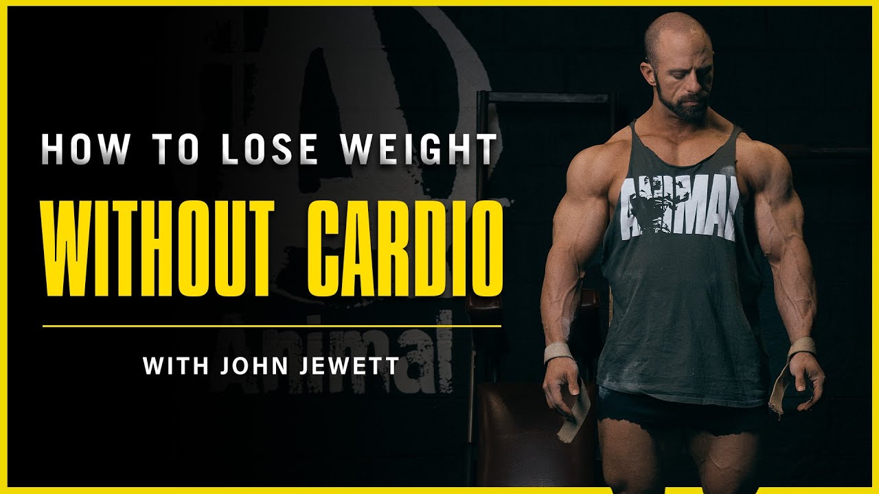 How To Lose Weight Without Cardio | John Jewett - YouTube