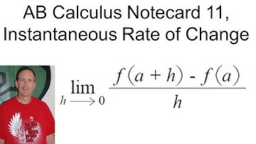 AB Calculus Notecard 11, Instantaneous Rate of Change