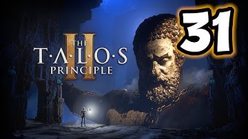 The Talos Principle 2 (Part 31)