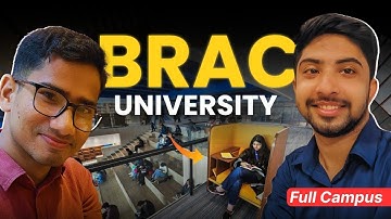 Everything About BRAC University | A Complete Tour & Honest Review