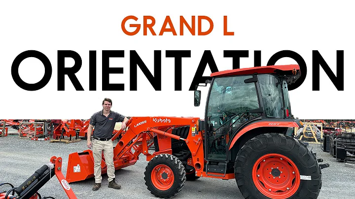 New Equipment Orientation: Kubota Grand L Series