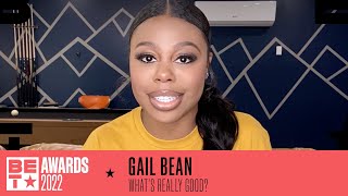 Gail Bean Plays "What's Really Good?" | BET Awards '22 Profile