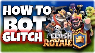 Clash Royale BOT GLITCH How to (every time) screenshot 2