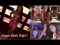 Vegas Girls Trip Vlog 2018