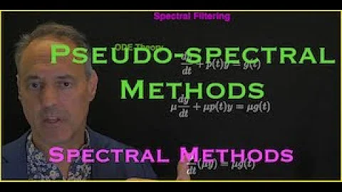 Pseudo Spectral Methods