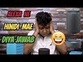 Alexa 3rd GEN Review, It Understands Hindi, GTU Fun Style Review #GTUMasti