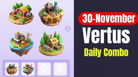Vertus Daily Combo 30 November | Vertus Mining Bot Daily Combo Today