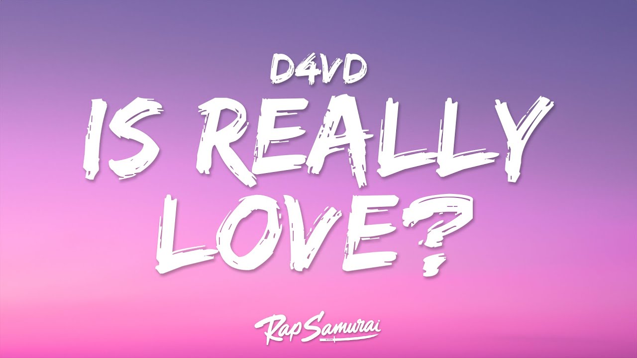 d4vd - Is This Really Love?