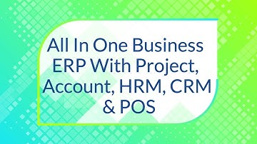 All In One Business ERP With Project, Account, HRM, CRM & POS