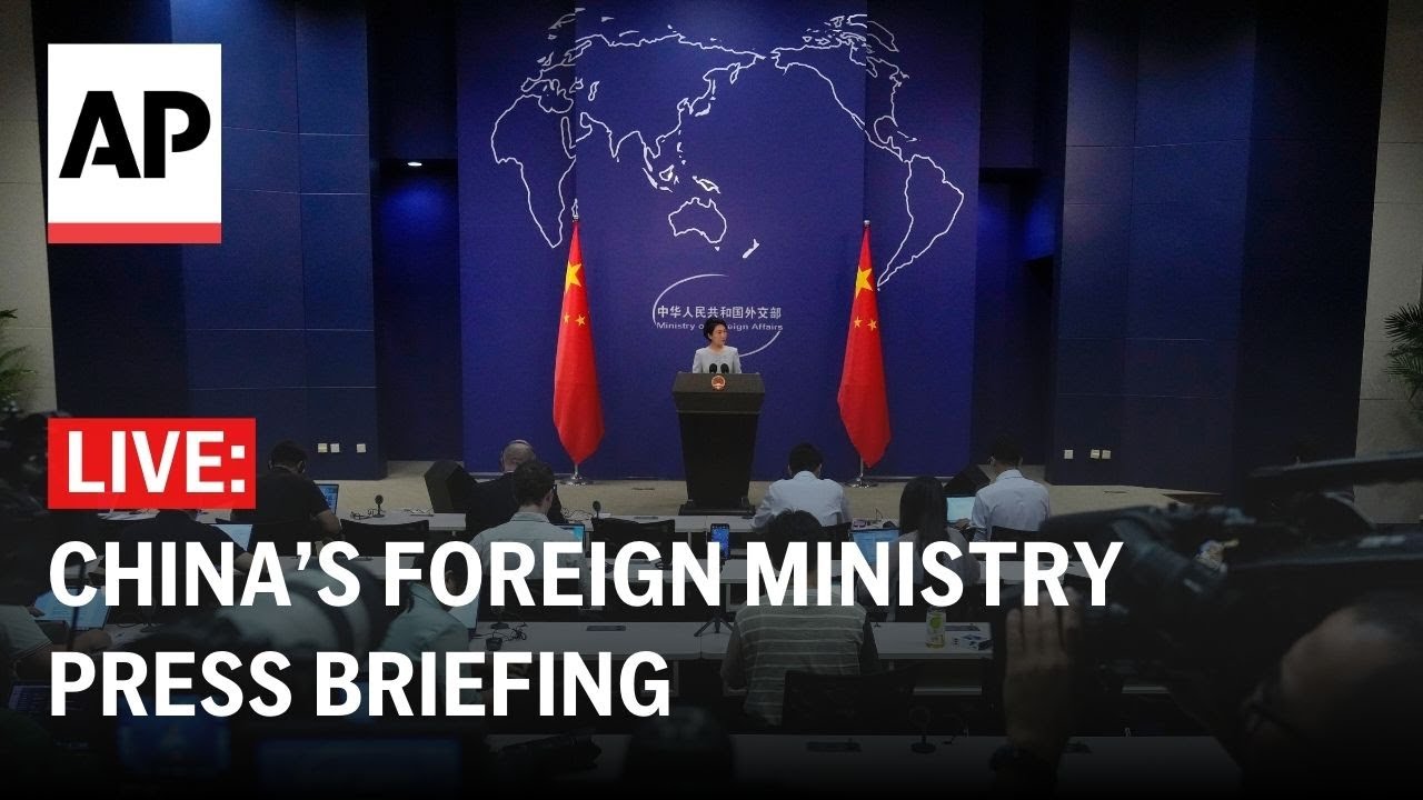LIVE: China’s Ministry of Foreign Affairs press briefing