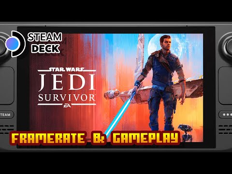 STAR WARS Jedi: Survivor™ - (Valve Steam Deck) - Framerate & Gameplay