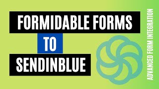 Connect Formidable Forms to Sendinblue Easily