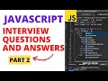 Javascript Interview Questions And Answers 2023 | For Freshers &amp; Experienced Developers - [ PART- 2]