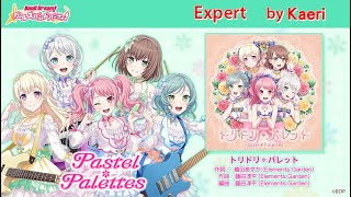 【バンドリ】トリドリ＊パレット (Expert)/ Pastel * Palettes Original