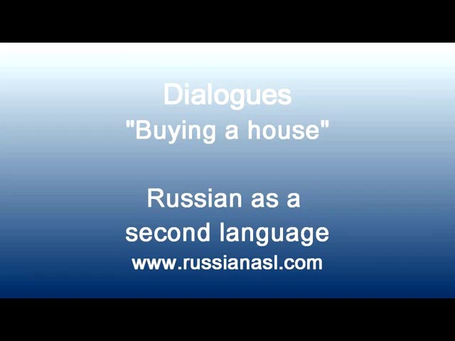 We speak Russian - Buying a house! - Learn Russian with dialogues