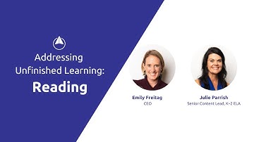 Addressing Unfinished Learning in Reading: Foundational Skills