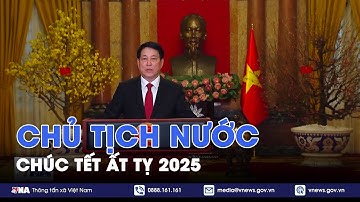 Chủ tịch nước Lương Cường chúc tết Ất Tỵ 2025 - VNA
