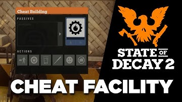 Cheat Facility (Spawn Unlimited Items) (Mod Menu) - State of Decay 2 Mods for Xbox
