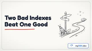 Postgres Trick: Why Two 'Bad' Indexes Sometimes Beat One 'Good' One