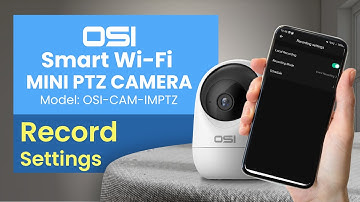 OSI Smart Mini PTZ Camera - Record Settings Tutorial // Model OSI-CAM-IMPTZ// OSI Go Direct