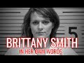 Brittany smith  in her own words  true crime  alabama vs brittany smith stand your ground