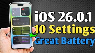 iOS 26.0.1 Battery Drain - Settings to Improve