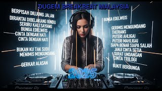 Dugem Breakbeat Malaysia Terbaru 2025