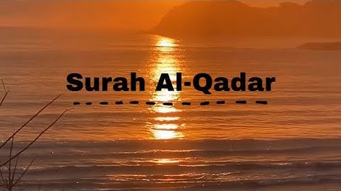 Surah Al-Qadr (Laylat-ul-Qadr) | Word by Word Urdu Translation & Explantn | سورة القدر مع اردو ترجمہ