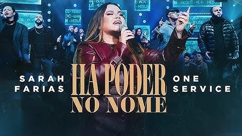 Sarah Farias e One Service Há Poder No Nome