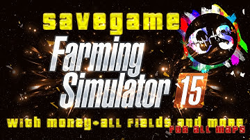 [DOWNLOAD] SAVEGAME Farming Simulator 2015 - BIG MONEY + FIELDS +  MORE - CHEAT