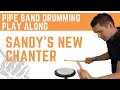 Sandys new chanter pipe band drum score