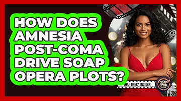 How Does Amnesia Post-coma Drive Soap Opera Plots? - Soap Opera Insider