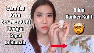 Cara Mengetahui Merkuri Dalam Krim Wajah dan Kosmetik