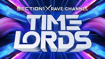 Section 1 x Rave CHannel - Timelords (Official Sound)
