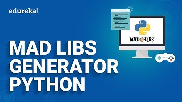 Mad Libs Generator in Python | How to create Mad Libs Game in Python | Python Projects - 1 | Edureka
