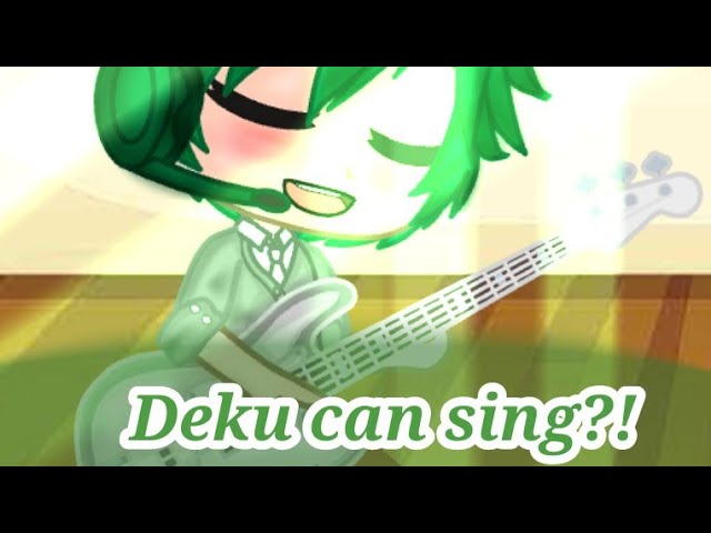 •Deku can sing?•|Hero too|Part1