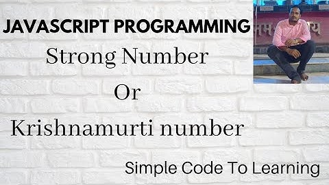 7: JavaScript to check Strong Number or Krishnamurti number (Hindi)