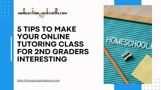 5 tips to make your online tutoring class for 2nd graders interesting