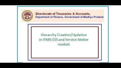 Hierarchy creation in ESS and SM under IFMIS