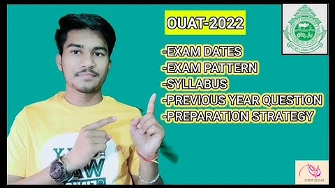 OUAT-2022||EXAM DATE, APPLICATION PROCESS, SYLLABUS,EXAM PATTERN