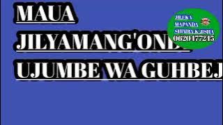 MAUA JILYAMANG'ONDI UJUMBE WA LUBHEJA 0786361651 MBASHA STUDIO 2022