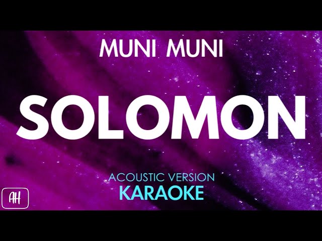Muni Muni - Solomon (Karaoke/Acoustic Instrumental)