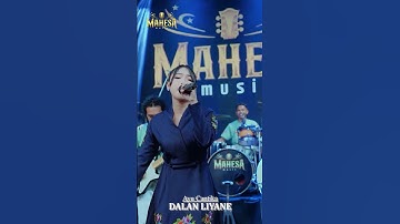 AYU CANTIKA - DALAN LIYANE sudah tayang Ytc MAHESA Official  #mahesamusic #gerrymahesa #dangdut