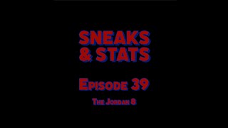 Sneaks & Stats Podcast Episode 39 - The Jordan 8 #fashion #shoes #jordan #basketball