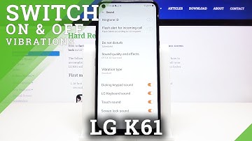 How to Change Vibrations in LG K61 – Vibrations Settings